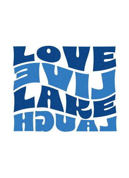 Classic-Fit "LoveLiveLakeLaugh"